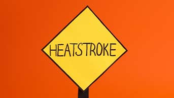 The Real Dangers of Heat Stroke