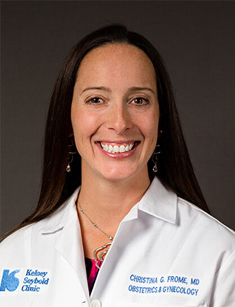 Christina Frome, MD, FACOG | Houston OBGYN | Kelsey-Seybold